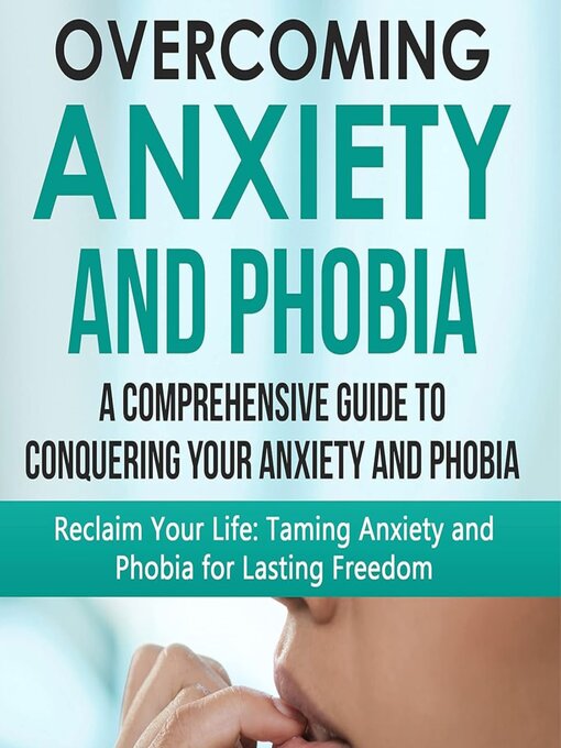 Title details for Overcoming Anxiety and Phobia by Theo Gaius - Wait list